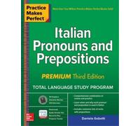 Daniela Gobetti Practice Makes Perfect: Italian Pronouns and Preposi (Tascabile)