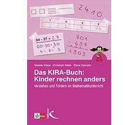 Daniela Götze C Das KIRA-Buch: Kinder rechnen anders: Verstehen und (Tascabile)