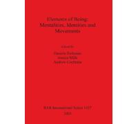 Daniela Hofmann Elements of Being: Mentalities Identities and Moveme (Tascabile)