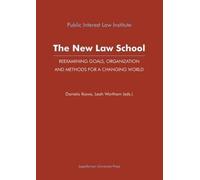 Daniela Ikawa L The New Law School - Reexamining Goals, Organization (Tascabile)