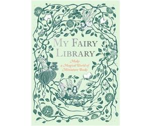 Daniela Jaglenka Terrazzini My Fairy Library (Other printed item)