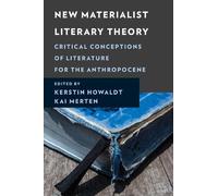 Daniela Keller New Materialist Literary Theory (Copertina rigida)