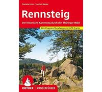 Daniela Knor To Rennsteig: Der historische Kammweg durch den Thüring (Tascabile)