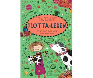 Daniela Kohl Al Mein Lotta-Leben (22). Muh mir das Lied von der Kuh: (Tascabile)