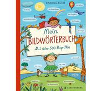 Daniela Kulot Mein Bildwörterbuch: Mit über 500 Begriffen (Tascabile)