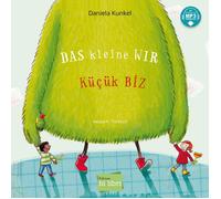 Daniela Kunkel Das kleine WIR (Deutsch-Türkisch): Zweisprachiges Ki (Tascabile)