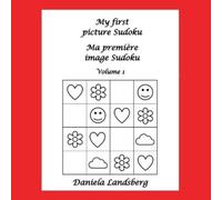 Daniela Landsberg My first picture Sudoku - Ma première image Sudoku (Tascabile)
