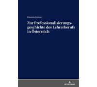 Daniela Leitner Zur Professionalisierungsgeschichte des Lehre (Copertina rigida)