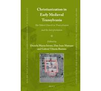 Daniela Marcu Ist Christianization in Early Medieval Transylv (Copertina rigida)