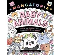 Daniela Massironi Mangatopia: Baby Animals (Tascabile)