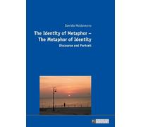 Daniela Moldovean The Identity of Metaphor - The Metaphor of Identit (Tascabile)