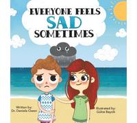 Daniela Owen Everyone Feels Sad Sometimes (Copertina rigida)