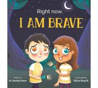 Daniela Owen Right Now, I Am Brave (Copertina rigida)