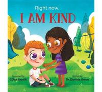 Daniela Owen Right Now, I Am Kind (Copertina rigida)