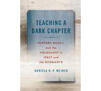 Daniela R. P. Weiner Teaching a Dark Chapter (Copertina rigida)