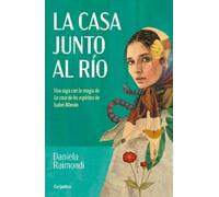 Daniela Raimondi La casa junto al río / The House by the River (Tascabile)