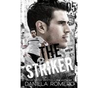 Daniela Romero The Striker (Tascabile)