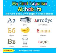 Daniela S My First Bulgarian Alphabets Picture Book with English Tra (Tascabile)