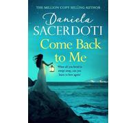 Daniela Sacerdoti Come Back to Me (A Seal Island novel) (Tascabile)