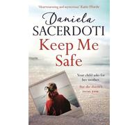 Daniela Sacerdoti Keep Me Safe (A Seal Island novel) (Tascabile)