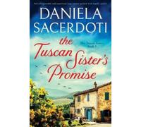 Daniela Sacerdoti The Tuscan Sister's Promise (Tascabile) Tuscan Sisters
