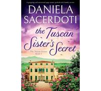 Daniela Sacerdoti The Tuscan Sister's Secret (Tascabile) Tuscan Sisters