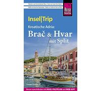 Daniela Schetar Reise Know-How InselTrip Brač & Hvar mit Split: Reis (Tascabile)