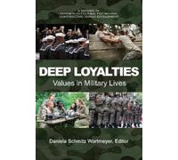 Daniela Schmitz Wortmeyer Deep Loyalties (Tascabile)