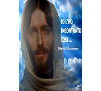 Daniela Straccamore IO l'Ho Incontrato Cosi'... (Tascabile)