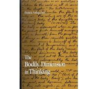 Daniela Vallega-Neu The Bodily Dimension in Thinking (Copertina rigida)