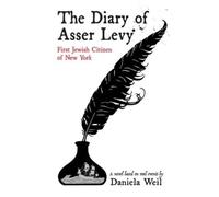 Daniela Weil The Diary of Asser Levy (Copertina rigida)