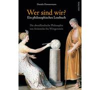 Daniela Zimmerm Wer sind wir? Ein philosophisches Lesebuch. D (Copertina rigida)