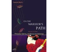 Daniele Bolelli On the Warrior's Path, Second Edition (Tascabile)