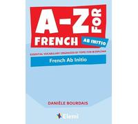 Danièle Bourdais A-Z for French Ab Initio (Tascabile) A-Z for IB Diploma