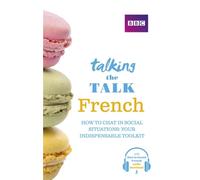 Daniele Bourdais Sue Finnie Talking the Talk French (Tascabile) Talk
