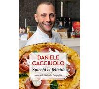 Daniele Cacciuolo. Spicchi di felicità