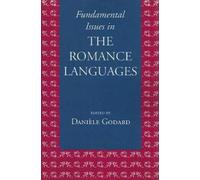 Daniele Godard Fundamental Issues in the Romance Languages (Tascabile)