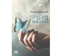 Daniele Mencarelli Guadalupe Arbona Abascal Ma La casa de las mirad (Tascabile)