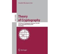 Daniele Miccian Theory of Cryptography: 7th Theory of Cryptography C (Tascabile)