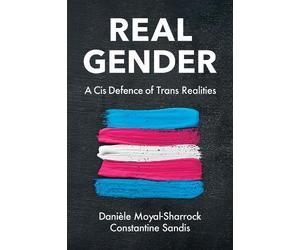 Danièle Moyal-Sharrock Constantine Sandis Real Gender (Copertina rigida)
