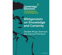 Danièle Moyal-Sharrock Duncan Pri Wittgenstein on Knowledge and Cer (Tascabile)
