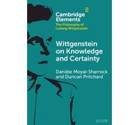 Danièle Moyal-Sharrock Duncan Wittgenstein on Knowledge and (Copertina rigida)
