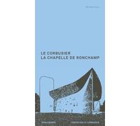 Danièle Pauly Le Corbusier. The Chapel at Ronchamp (Copertina rigida)