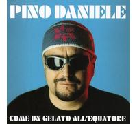 Daniele,Pino - Come Un Gelato All'equatore