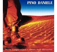 Pino Daniele - Non Calpestare I Fiori Nel Deserto - 2 Vinili (2018 special e...