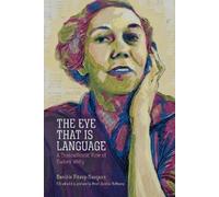 Danièle Pitavy-Souques The Eye That Is Language (Tascabile)