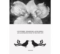 Eduardo Kac & Avital Ronell Daniele Riviere Life Extreme (Tascabile)