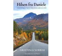 Daniele S Longo Hilsen fra Daniele, Greetings Norway (Copertina rigida)