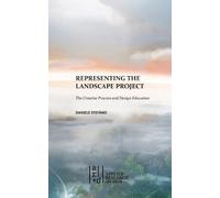 Representing the Landscape Project: The Creative Process and Design Education