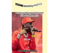 Daniella Dickson Young Dolph's Profile (Tascabile)